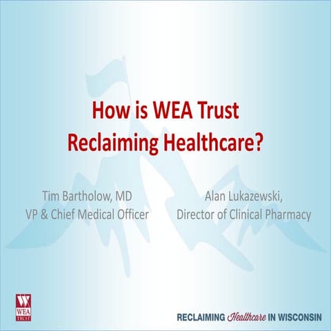How is WEA Trust Reclaiming Healthcare?