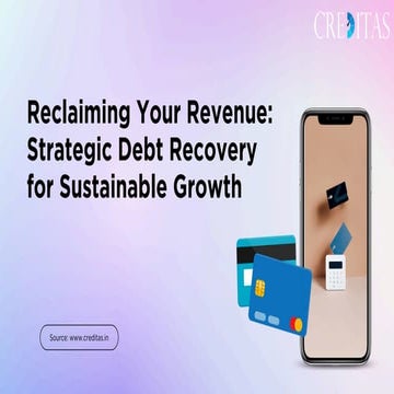 Reclaiming Your Revenue Strategic Debt Recovery for Sustainable Growth ...