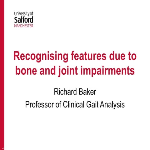 Recognising features (bone and joint deformity)