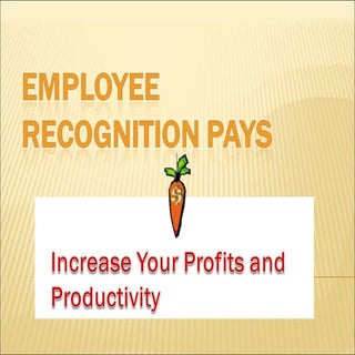 Recognition Pays