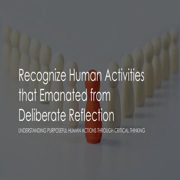 Recognize_Human_Activities_Deliberate_Reflection (1).pptx