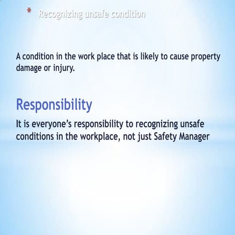 Recognizing unsafe conditions