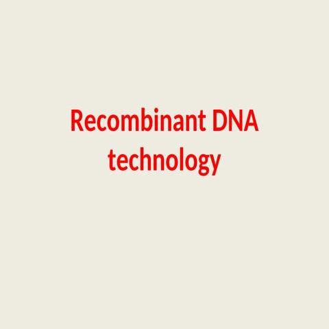 Recombinant DNA, for grade 12 or grade 11.ppt