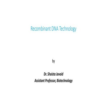 Recombinant DNA Technology (cloning, libraries).pptx