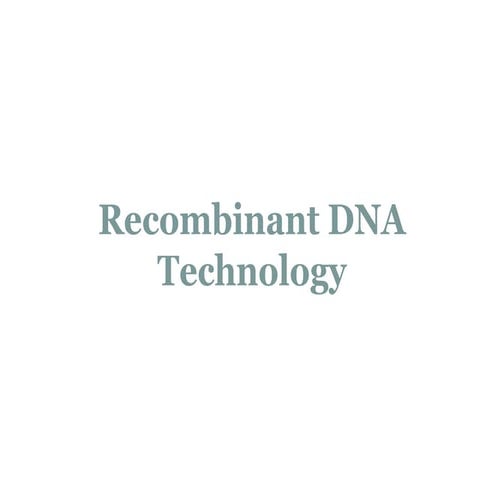 Recombinant DNA technology lect