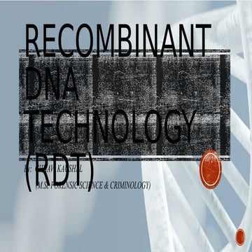 Recombinant dna technology (rdt)