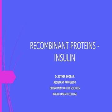 RECOMBINANT PROTEINS - INSULIN.pptx