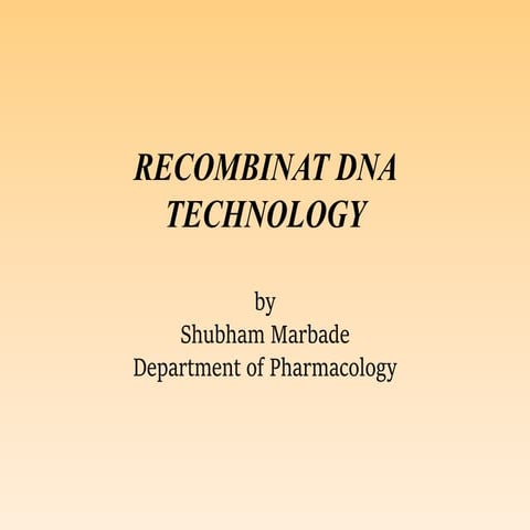 Recombinant dna technology by shubham marbade