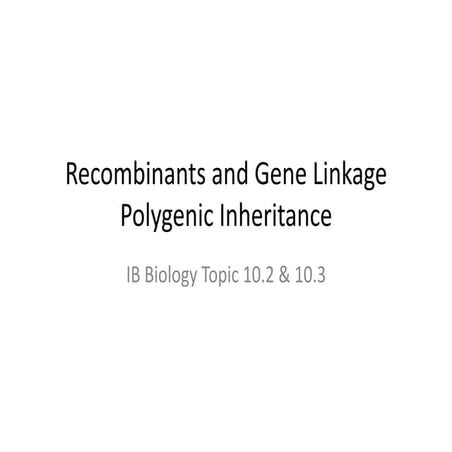 Recombination and gene linkage