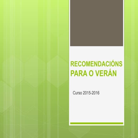 Recomendacións para o verán