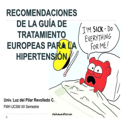 Recomendaciones de las Guías de Tratamiento Europeas para la HTA