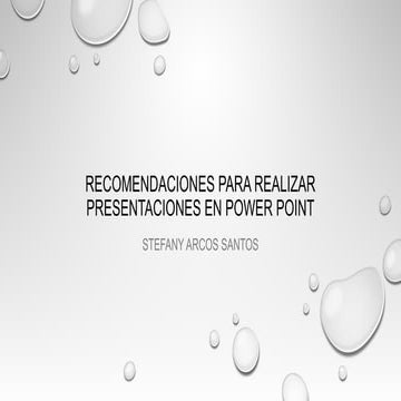 Recomendaciones para realizar pre se ntaciones en power point