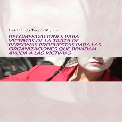 Recomendaciones para víctimas de la trata de personas propuestas para las organizaciones que brindan ayuda a las víctimas