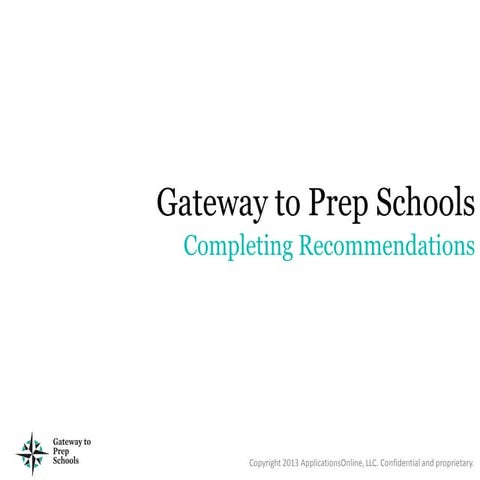 Gateway to Prep Schools: Completing Online Recommendations