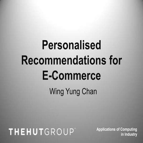 Personalised Recommendations in E-Commerce