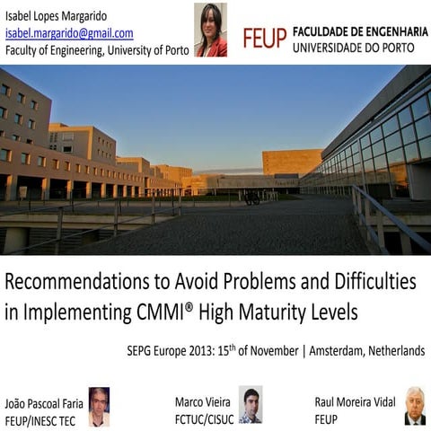 Recommendations to Avoid Problems and Difficulties in Implementing CMMI High Maturity Levels