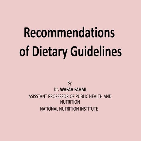 Recommendations of dietary guidelines