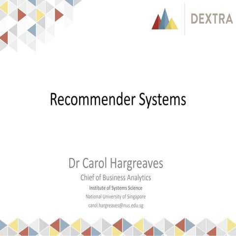 Recommender Systems Dr Carol Hargreaves