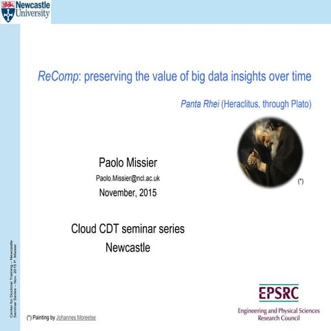 ReComp: challenges in selective recomputation of (expensive) data analytics t...