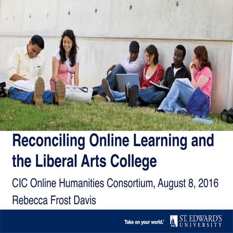 Reconciling online liberal arts