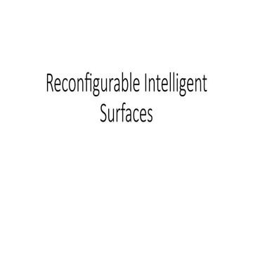 Reconfigurable Intelligent Surfaces_20_07_2024.pptx