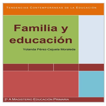 Reconstrucción de la educación de tu familia.