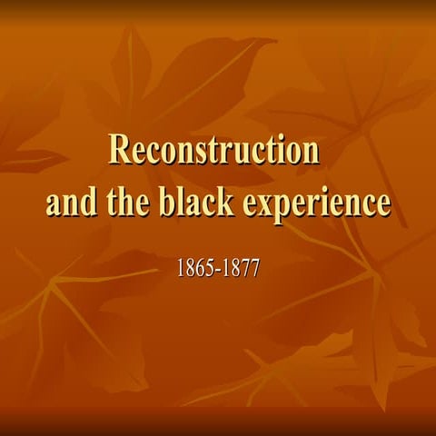Reconstruction and the black experience