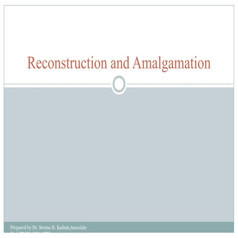 Reconstruction and amalgamation