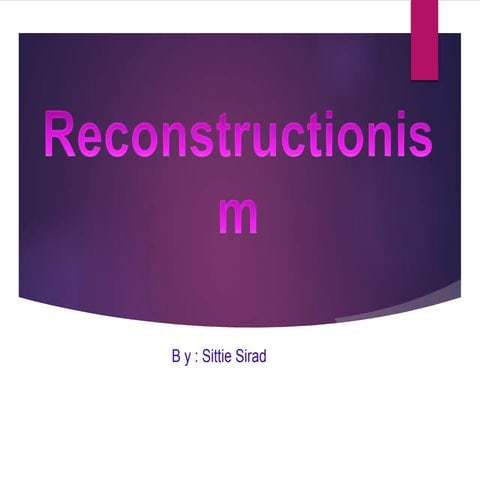Reconstructionism