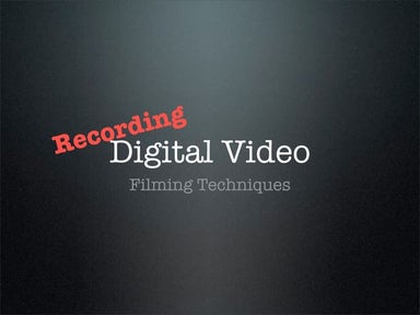 Recording Digital Video