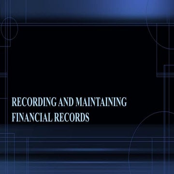 Recording and Maintaining Financial Records.pptx