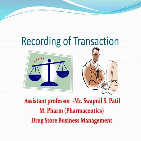 Recording of transction