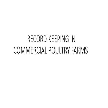 RECORD KEEPING IN COMMERCIAL POULTRY FARMS.pptx