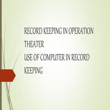 Record keeping in operation theater 