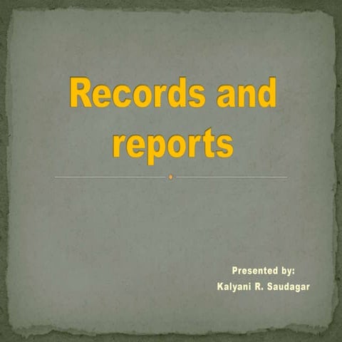 Records and reports