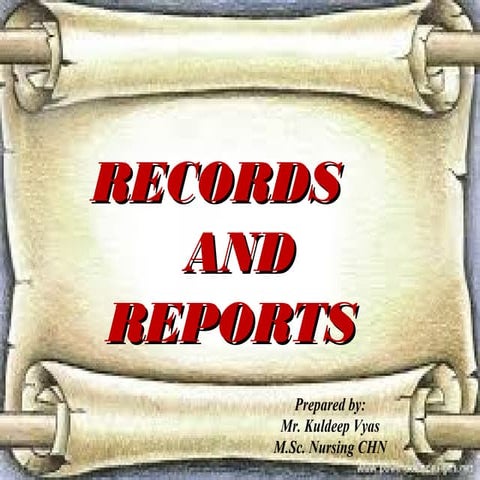 Records and reports ppt kuldeep vyas 2017 