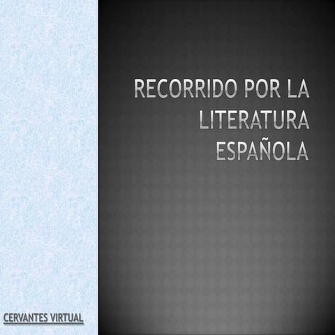 Recorrico por la literatura española