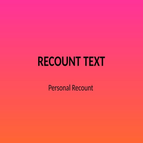 Recount Text uiyuh yy yhuhhui y8yhh.pptx