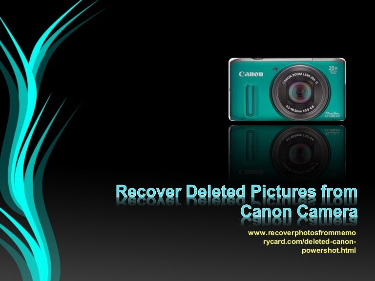 Recover Deleted Pictures from Canon Digital Camera