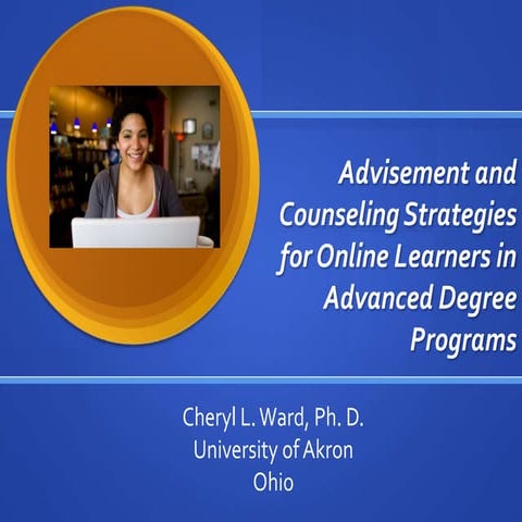 Advisement and Counseling Strategies-Cheryl Ward University of Akron