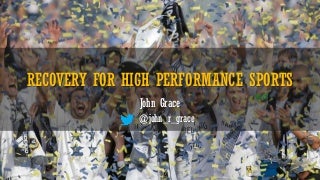 Recovery for High Performance Sports