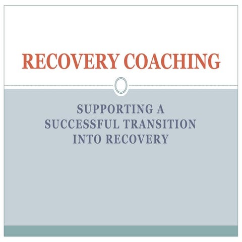 Recovery coaching for N.O.A.P