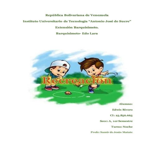 Recreacion, principios, características, valores y fundamentación legal