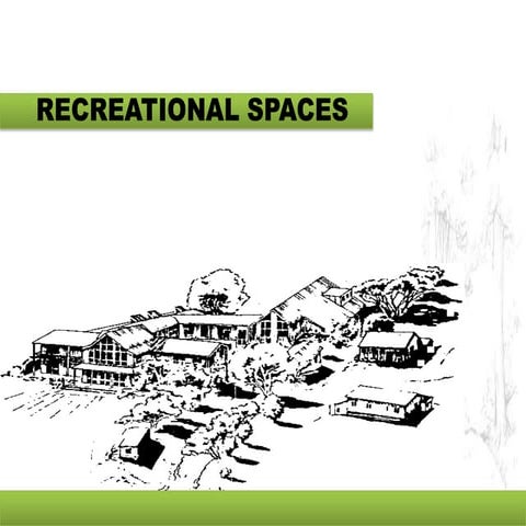 Recreational spaces