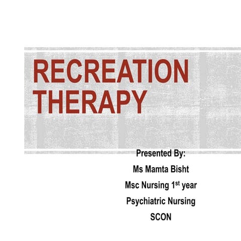 Recreation therapy