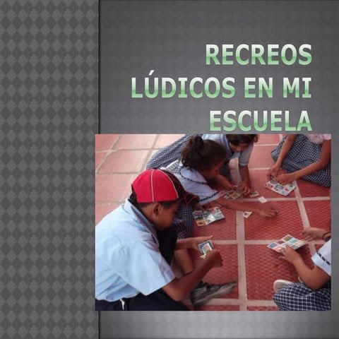 Recreos ludicos presentacion