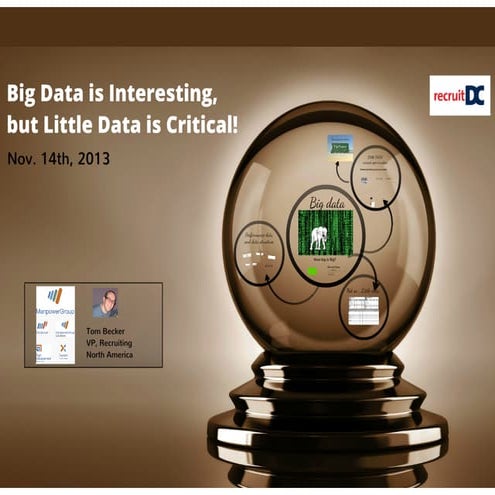 Big data is interesting, but little data is useful handout