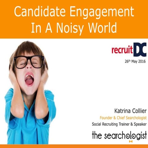 Candidate Engagement In A Noisy World 