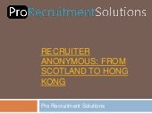 Recruiter anonymous - From Scotland to Hong Kong