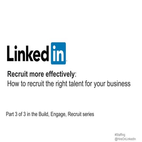 How to recruit the right talent for your business | Build, Engage, Recruit We...